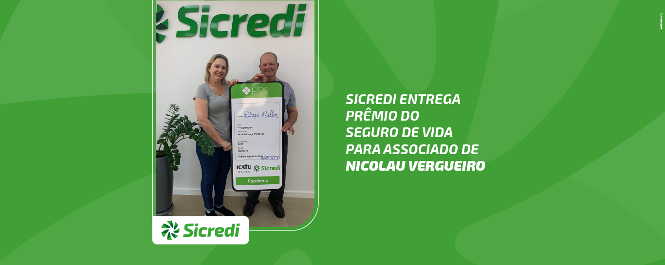 Sicredi entrega prêmio do Seguro de Vida para associado de Nicolau