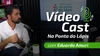  Eduardo Amuri com os textos "VídeoCast Na Ponta do Lápis" em primeiro plano 
